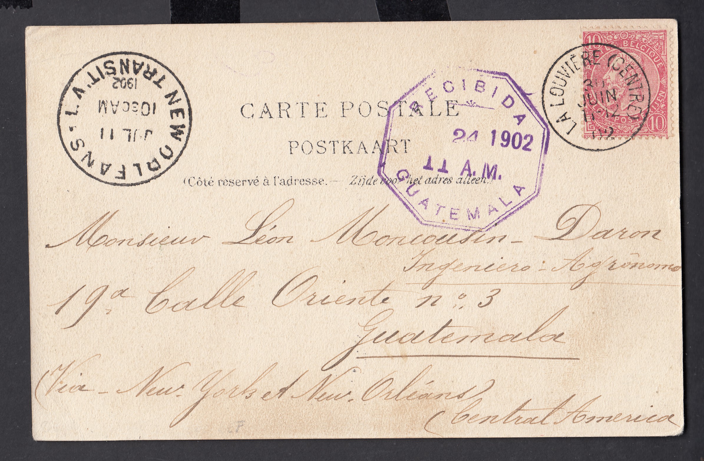 58 sur Cp de La Louvière le 30 JUIN 1902 à destination du Guatemata ( Càd) via New-Orleans ( Cachet « New-Orleans /Transit).