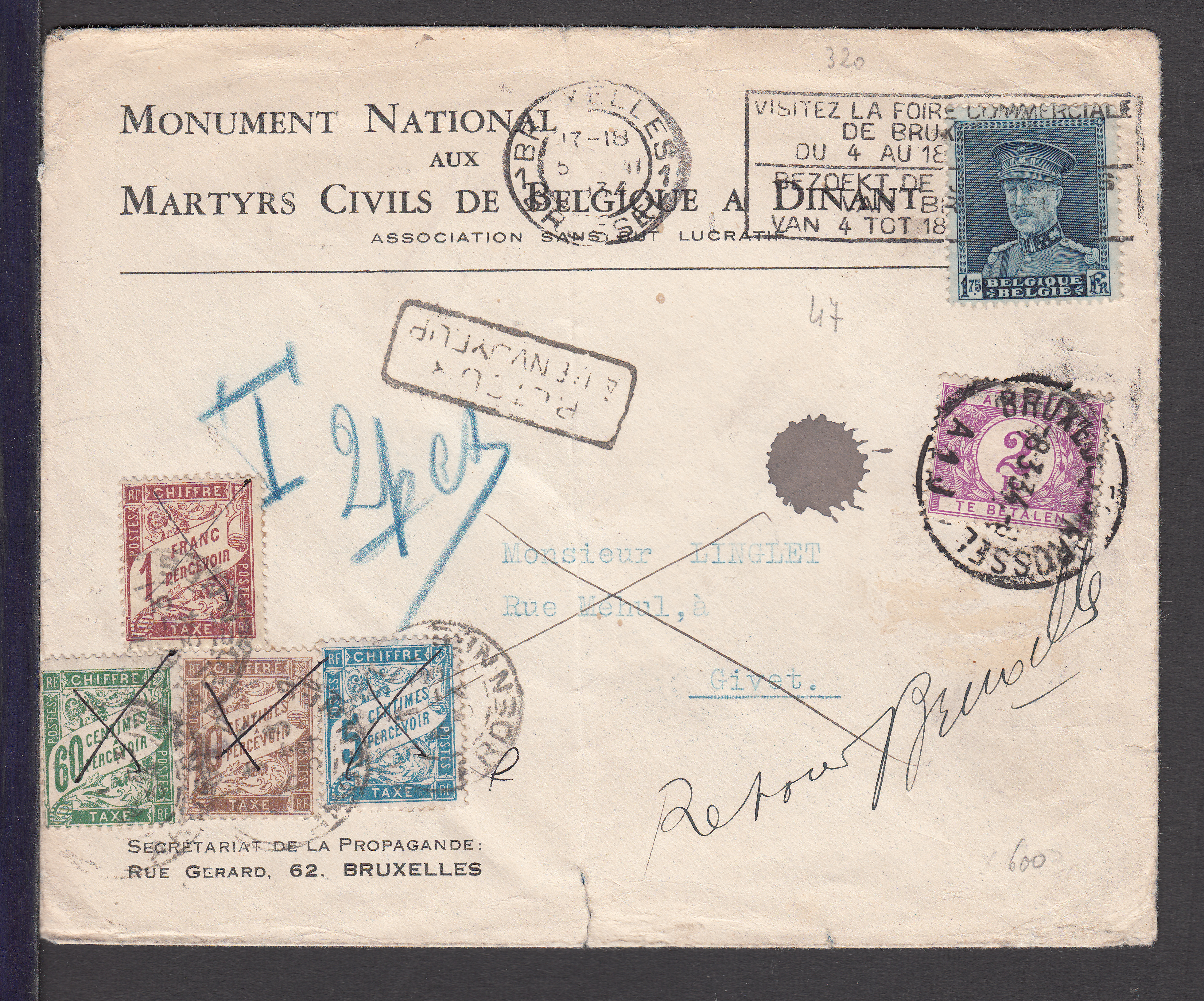 Képi - n°320 sur lettre de Bxl le 5.III.1934 vers Givet. Taxée 1,75FF à l'arrivée ( Tx quadricolore Yv 28/9 +38 +40). Manuscrit au verso "Refusé pour la taxe", griffe encadrée "Retour à l'envoyeur. Taxée 2F à l'arrivée à Bxl le 8.3 ( Tx 47 )."