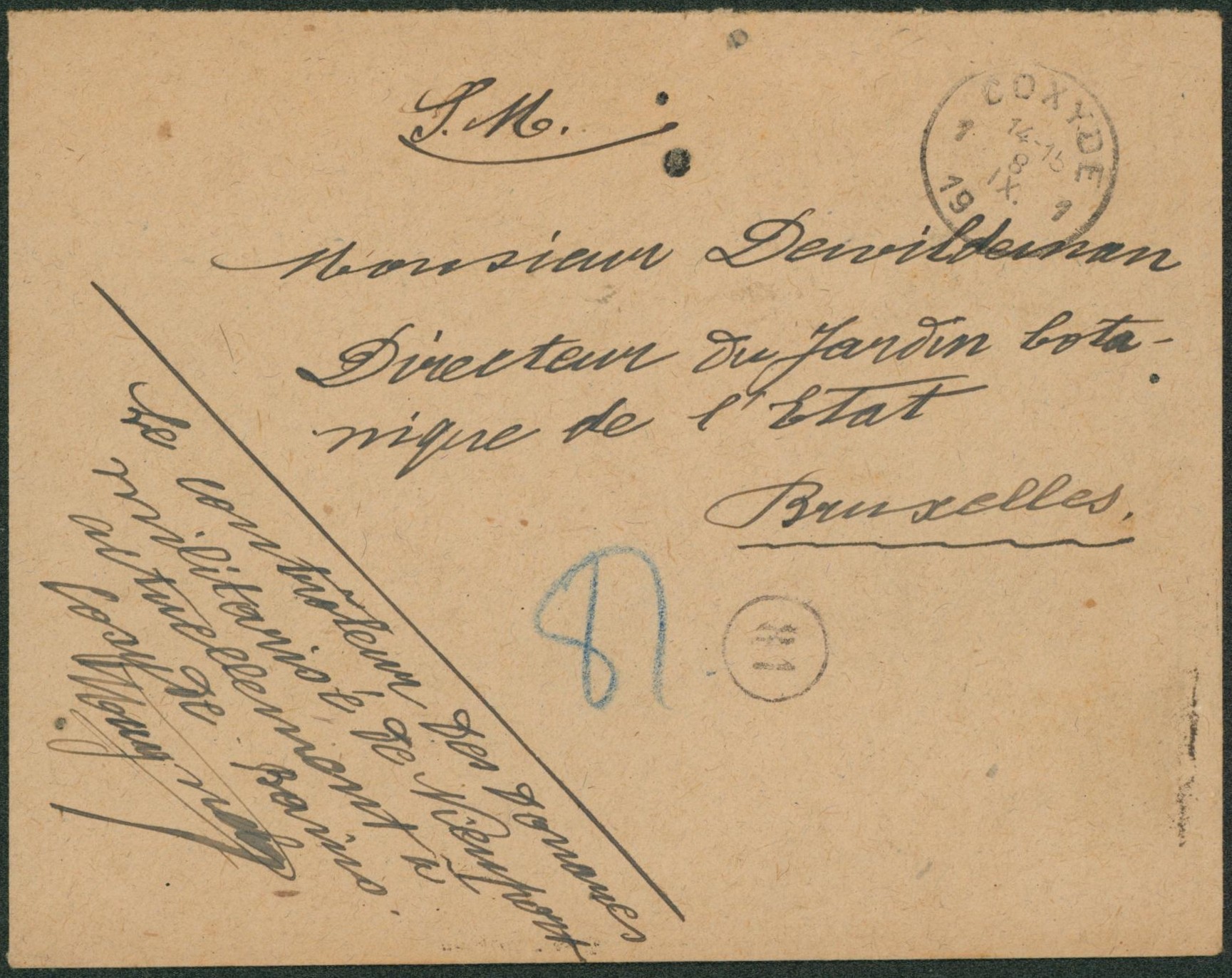 Lettre en S.M. + cachet de fortune Coxyde (controleur des douanes militarisés de Nieuport actuellement à Coxyde les bains) > Bruxelels, directeur du jardin botanique de l'état.