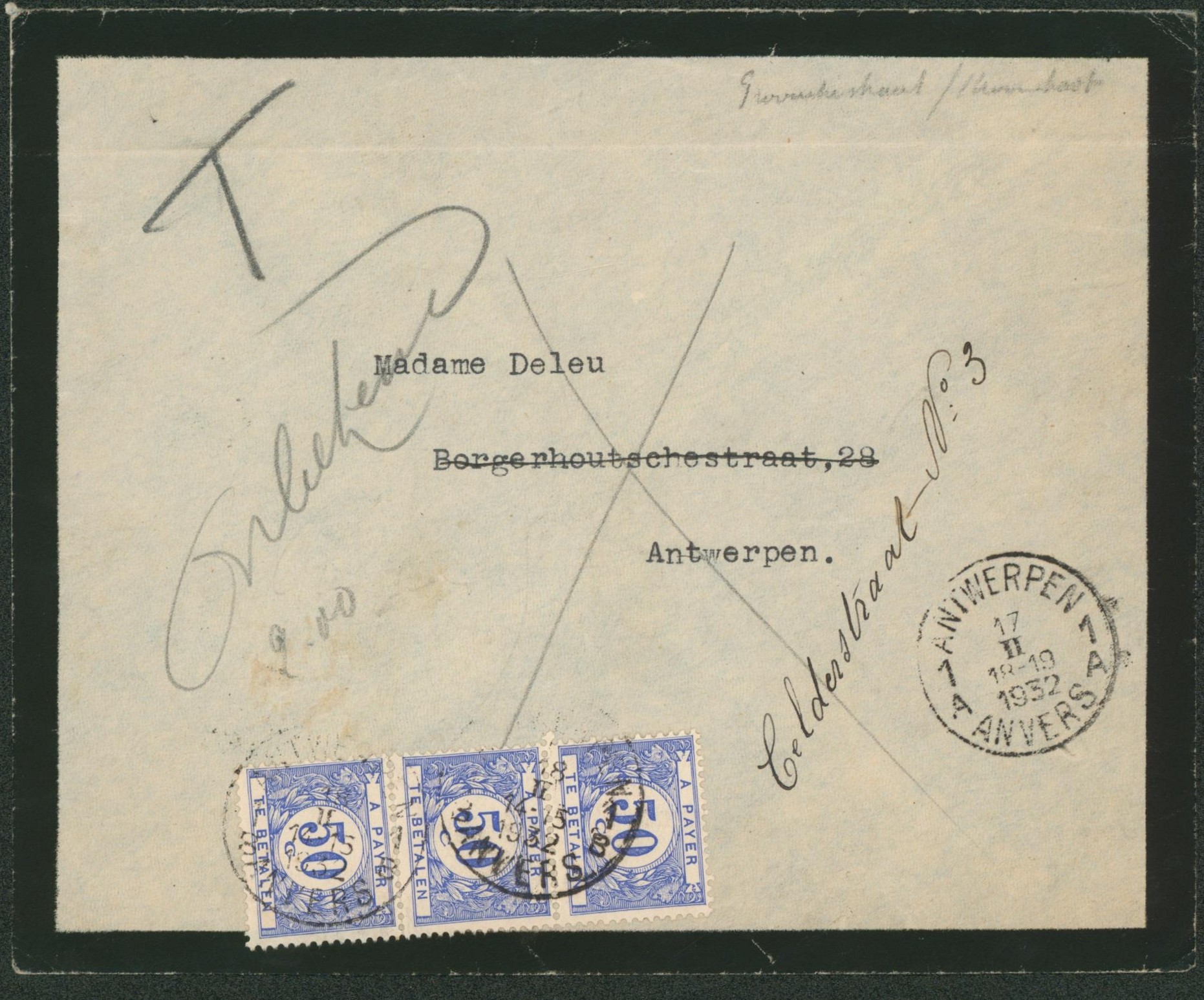 Lettre de deuil non affranchie expédié de et vers Anvers / Antwerpen, taxé à 1F50 par une bande de 3. étiquette "inconnu""