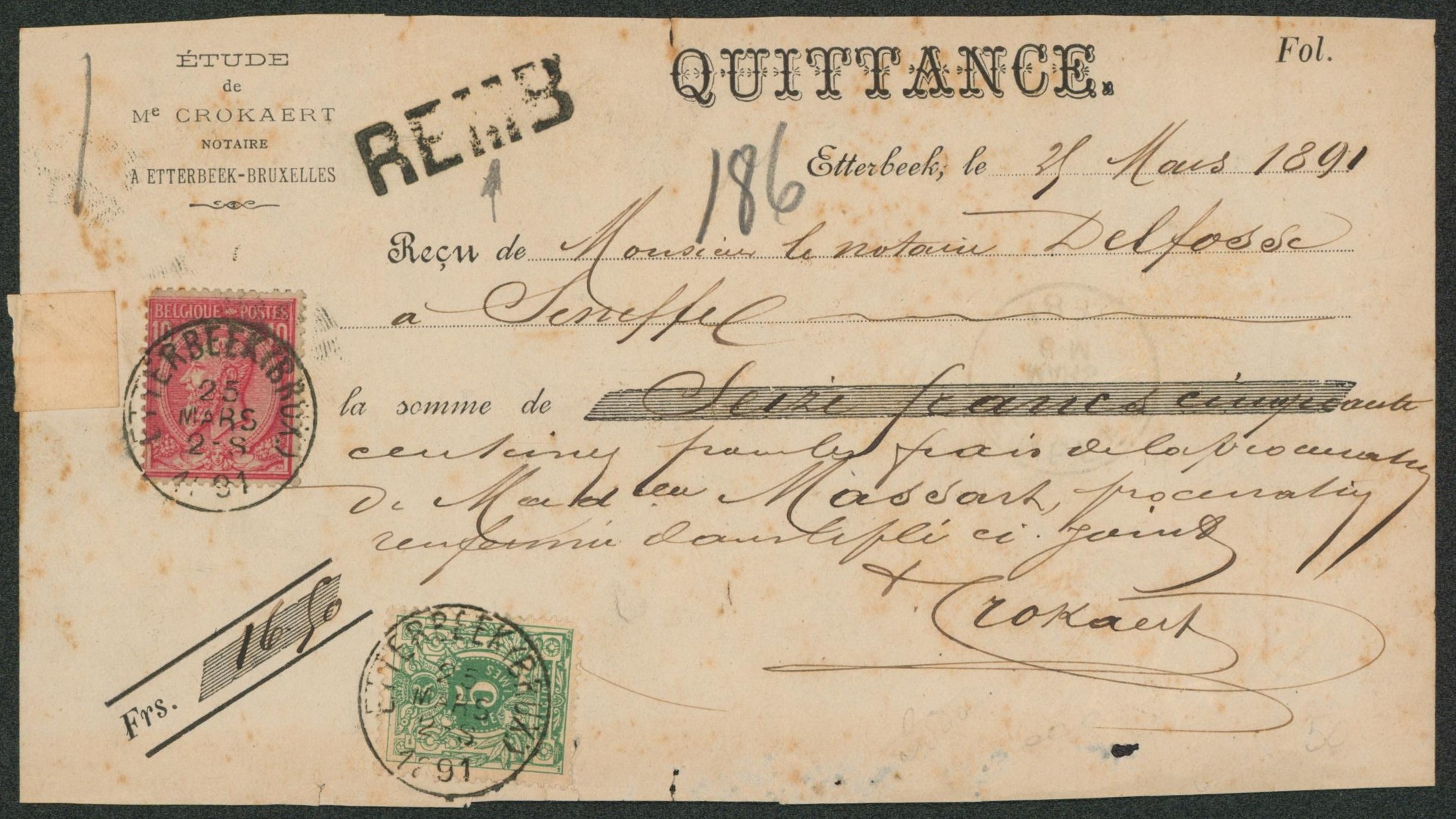 n°45 et 46 sur quittance fait à Etterbeek le 25/03/1891 reçu du notaire Delfosse à Seneffe + griffe linéaire REMB (remboursement). 