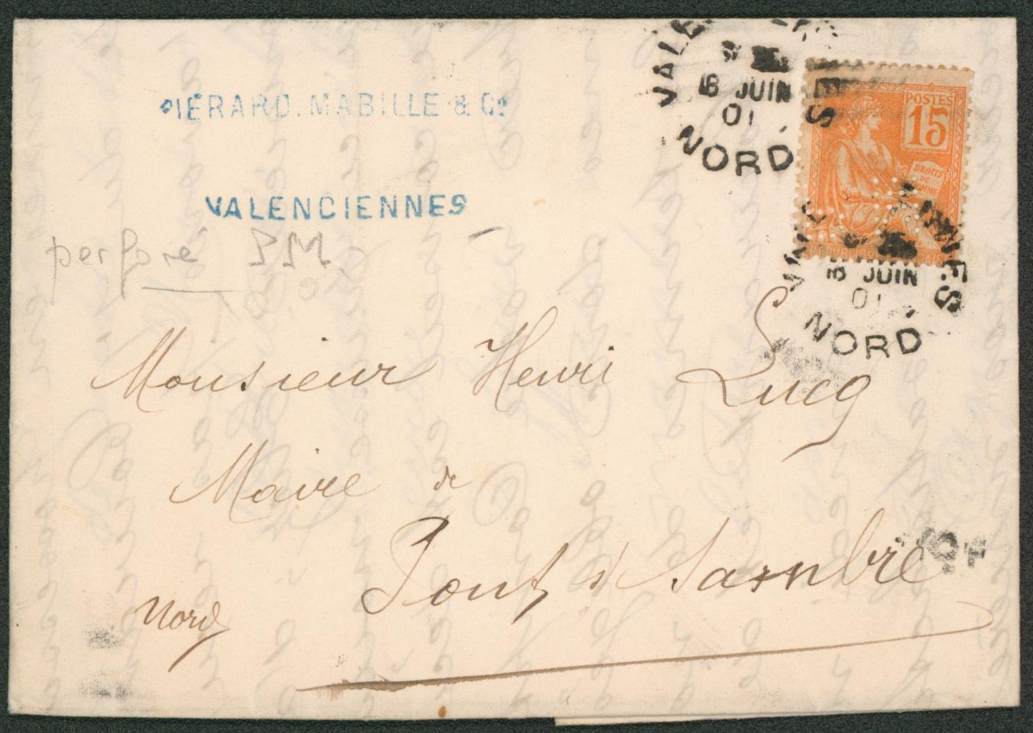 Type Mouchon - Yv n°117 sur LAC perforation de firme "P.M." expédié de Valenciennes > Pont-s-sambre (Nord)"