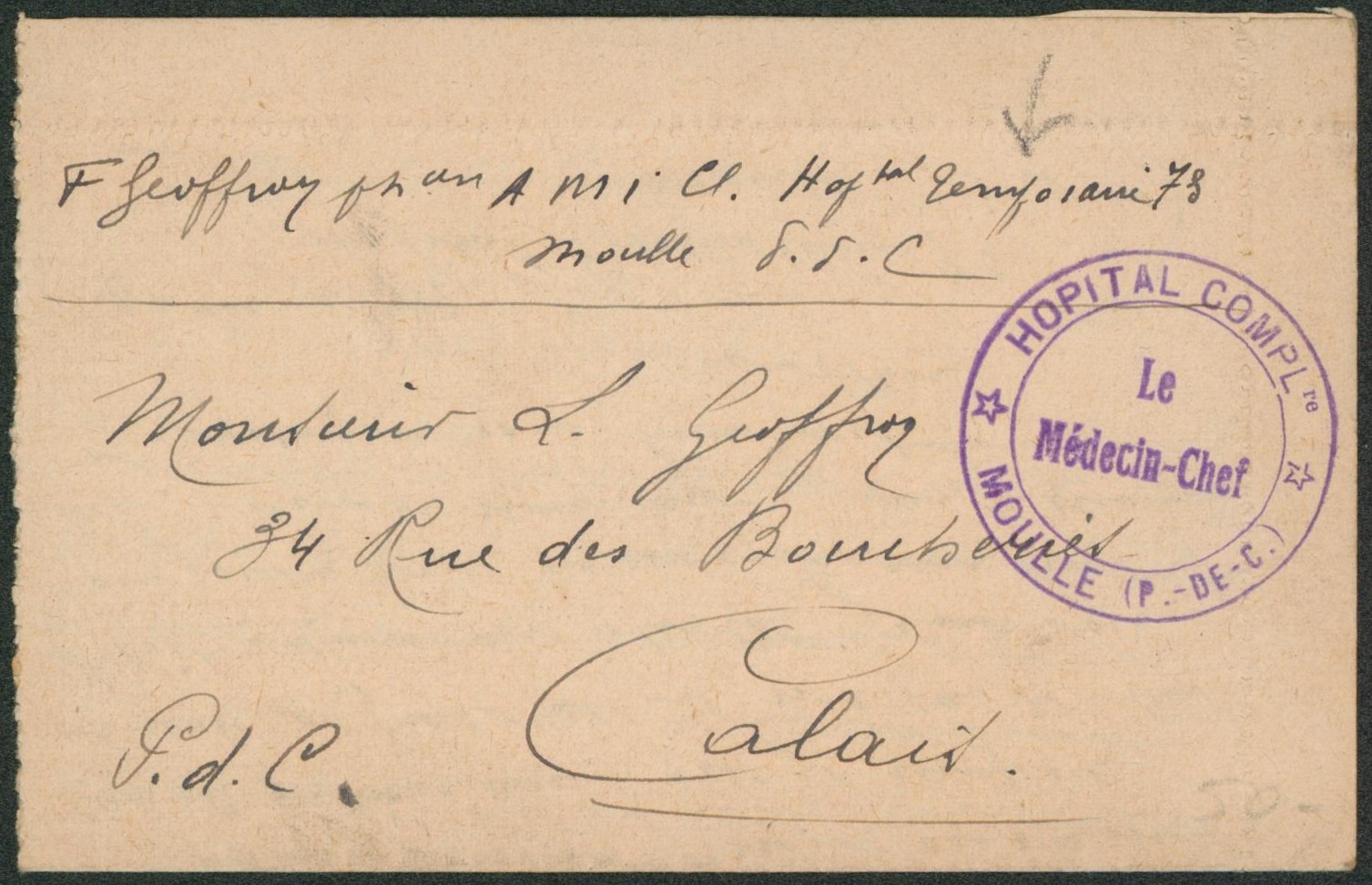 Carte lettre manuscrite expédié de l'hopital compl.re Moulle (le médecin chef) > Calais 