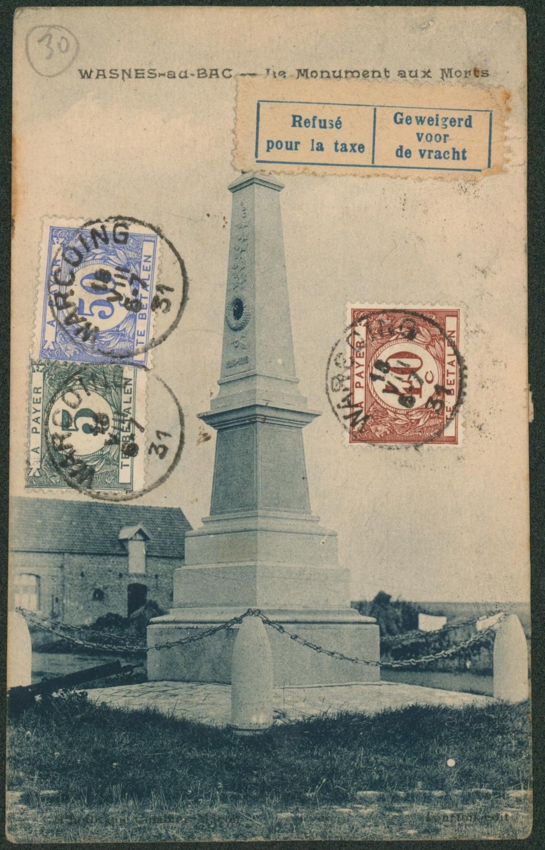 CP vue expédiée de Wasnes-au-bac > Espierres (Belgique) çàd taxe tricolore apposée à Warcoing + étiquette "refusé pour la taxe", retour en France, parti sans laisser d'adresse et taxé à 80ctm à Bouchain (Nord). "