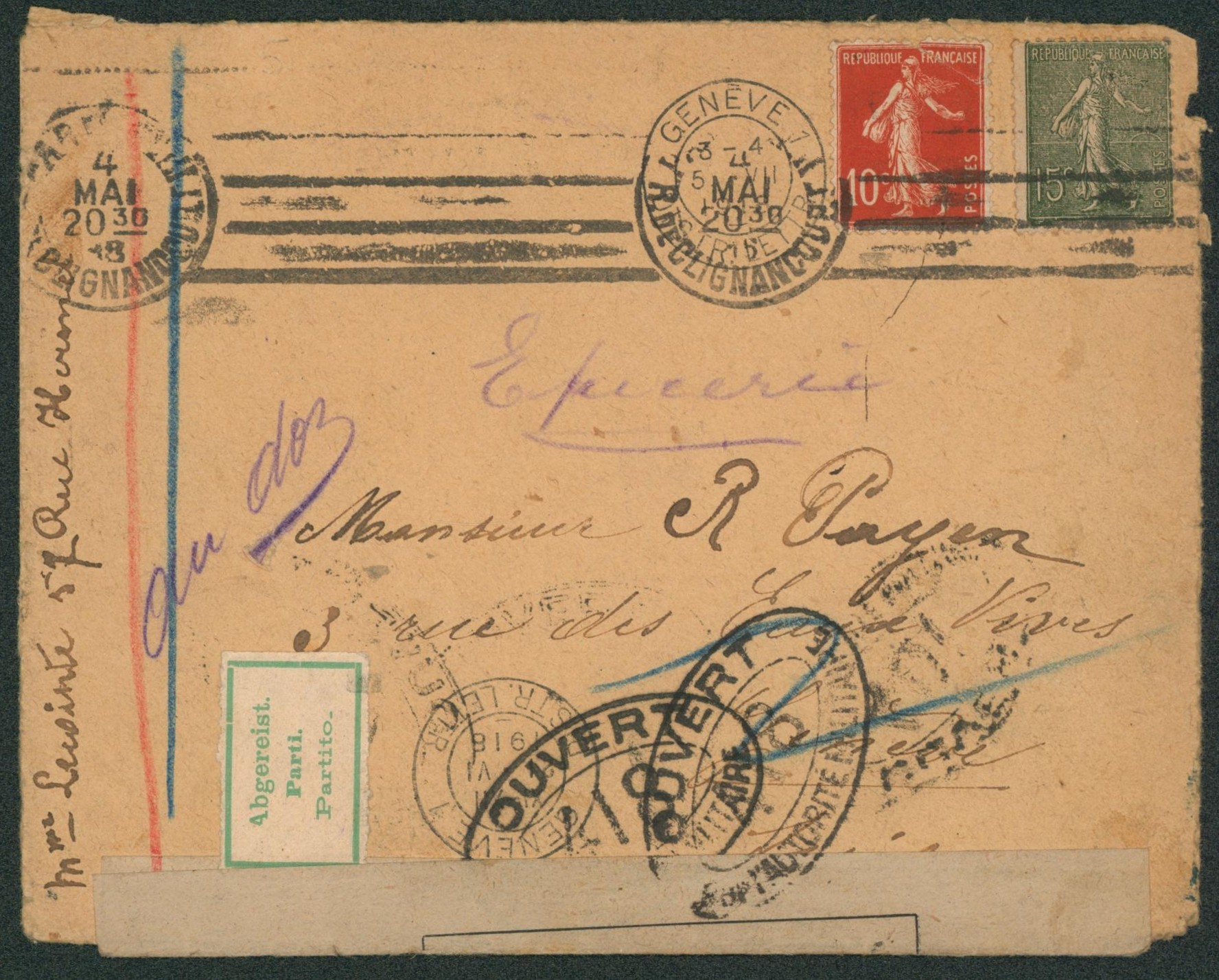 WWI Semeuse 10C + 15C sur lettre expédié de Paris / R. de clignancourt > Genève (Suisse) + bandelette contrôle postal militaire. Inconnu, sans adresse + étiquette trilingue "Parti""