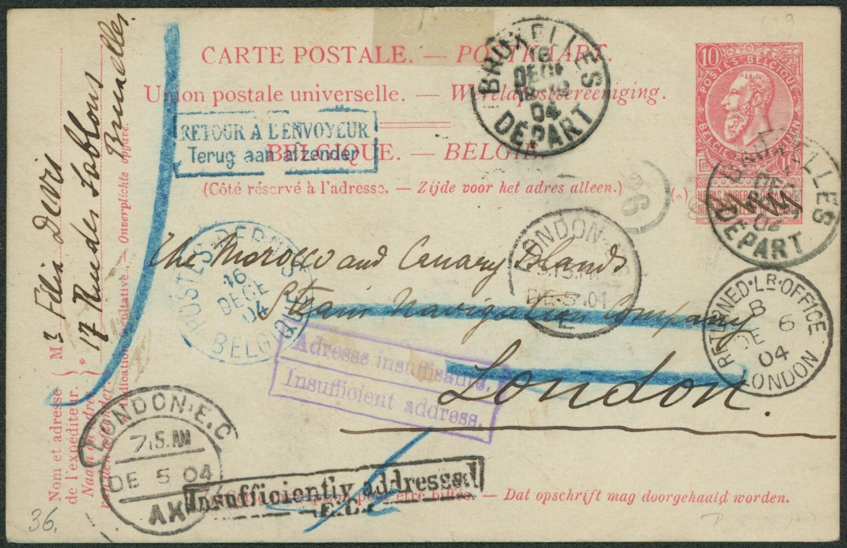 EP au type 10ctm rouge obl S.C. "Bruxelles / Départ" > London. Encadré bilingue "Adresse insufissante", cachet de retour anglais + Griffe bleu "Retour à l'envoyeur" accompagné du cachets "Postes-Rebuts / Belgique". Belle combinaison ! "