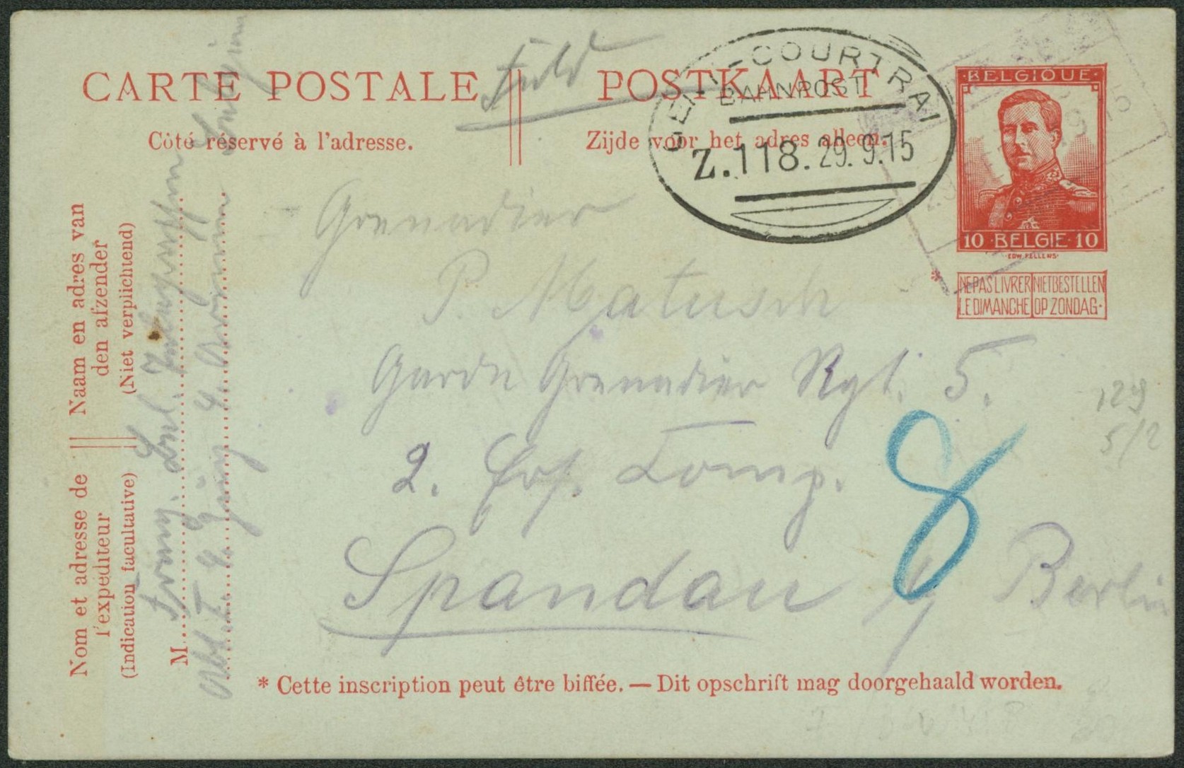 EP au type 10ctm rouge Pellens (feldpost) cachet ambulant bahnpost "Gent-Courtrai" + cachet chemin de fer d'origine (peu lisible) > Spandau (Allemagne)