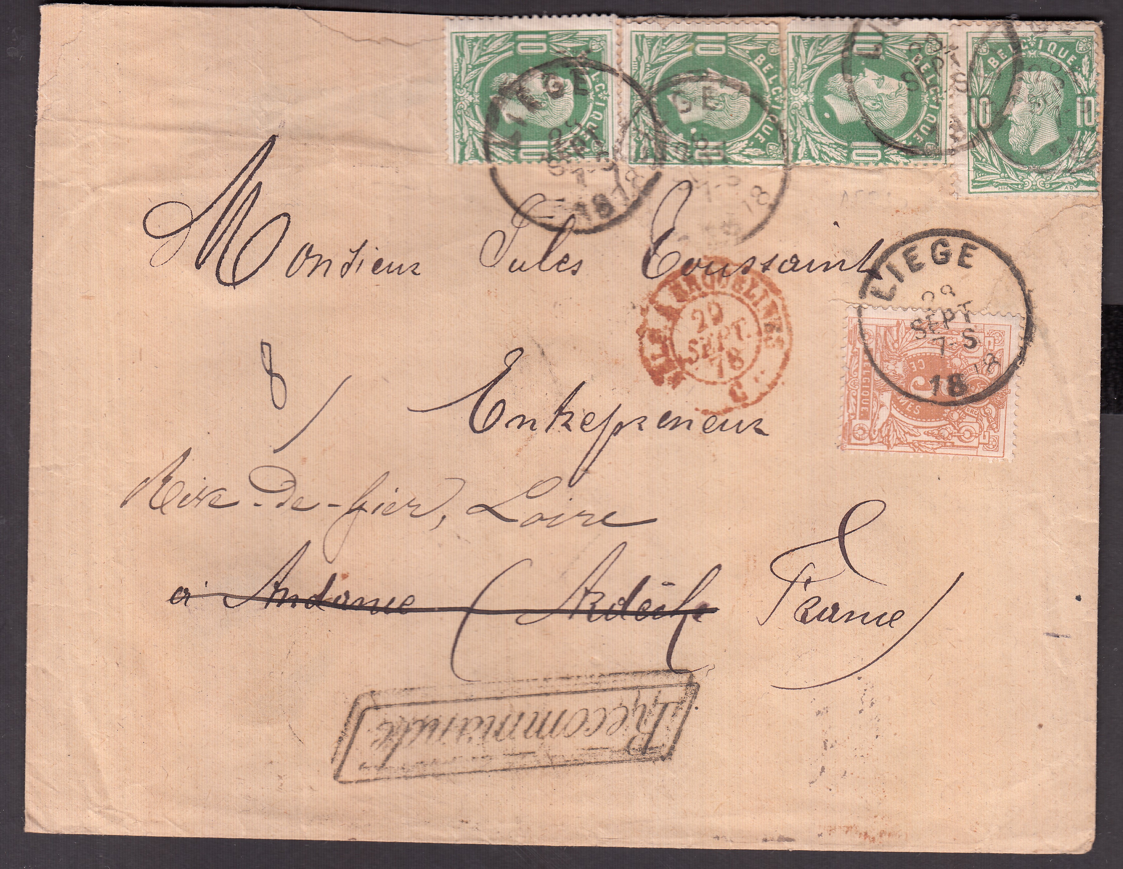 28 +30 x4 sur lettre en recommandé ( Griffe encadrée) de Liège le 29 sept.1878 à destination d'Andance. Suivi vers Aix-du-Fier. Divers cachets au verso.