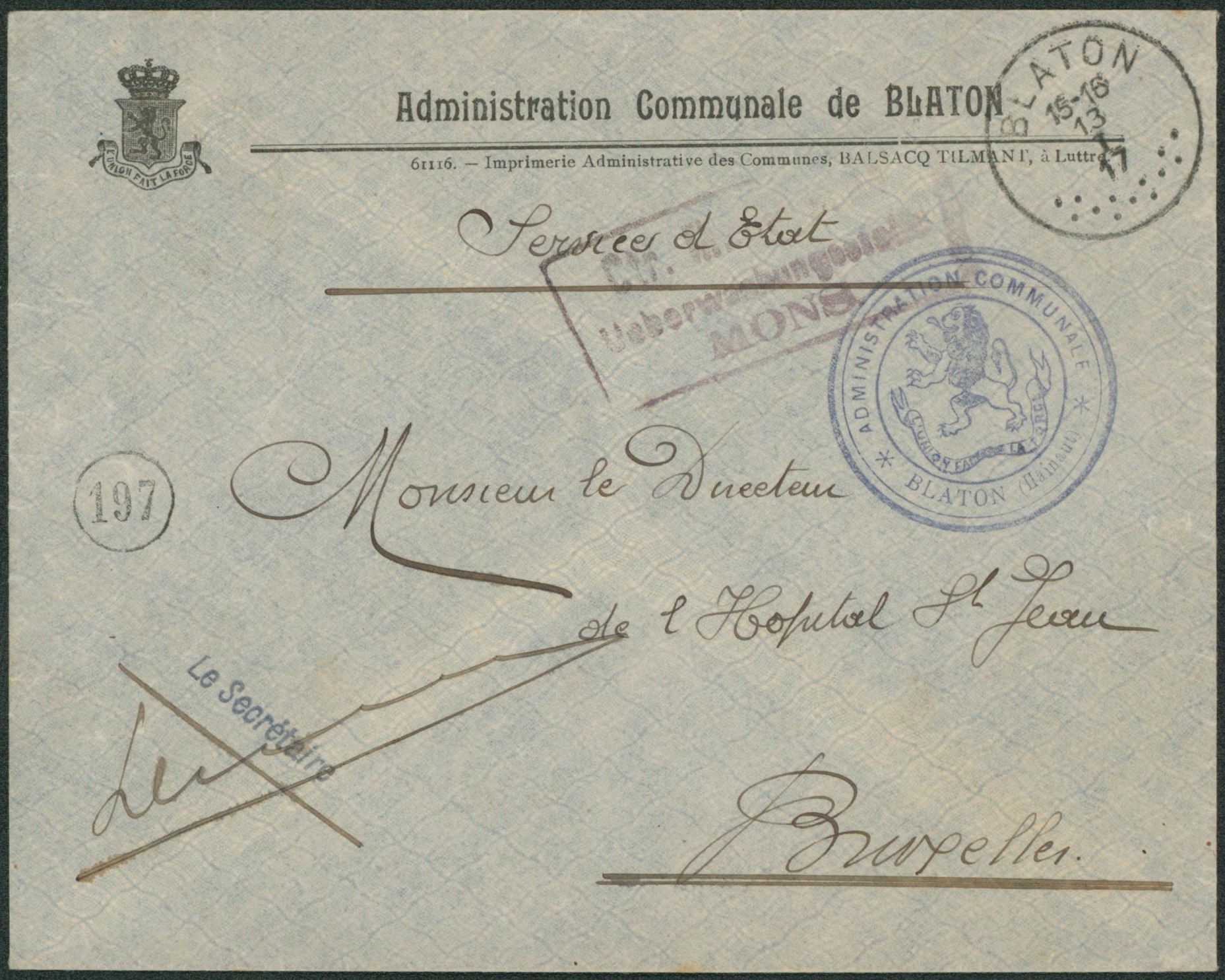 Lettre en franchise (administration communale de Blaton) en Service d'état + cachet T4R "Blaton" > Bruxelles.