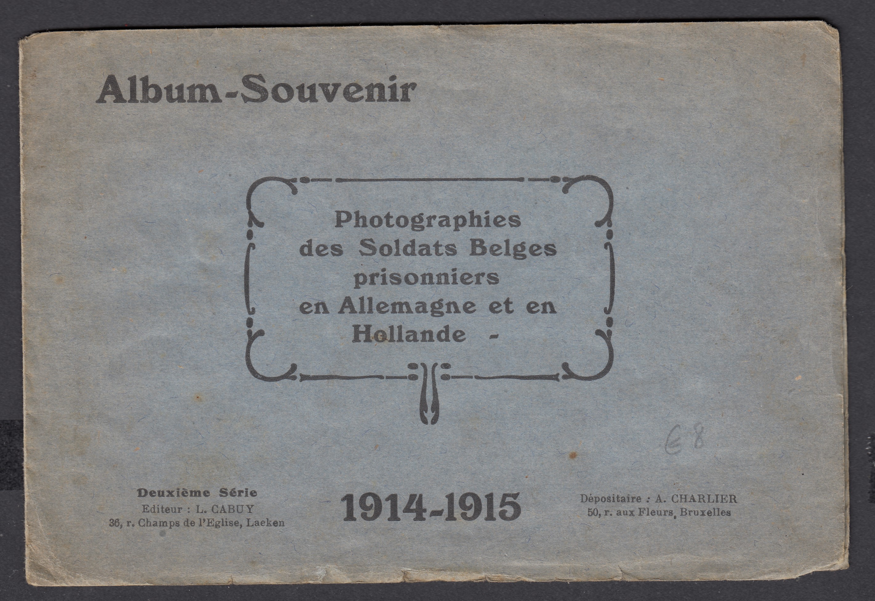 Carnet de photographies ( 6 vues différentes) : Les Prisonniers Belges, Françaie, Belges et Anglais en Allemagne. L.Cabuy à Laeken.