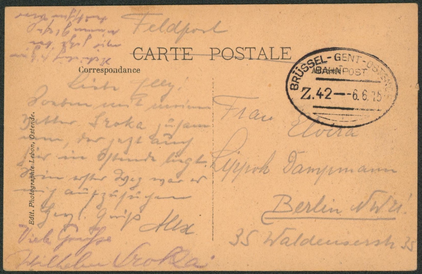 CP en feldpost + cachet ambulant (Treinstempel) bahnpost "Brussel-Gent-Ostende" > Berlin