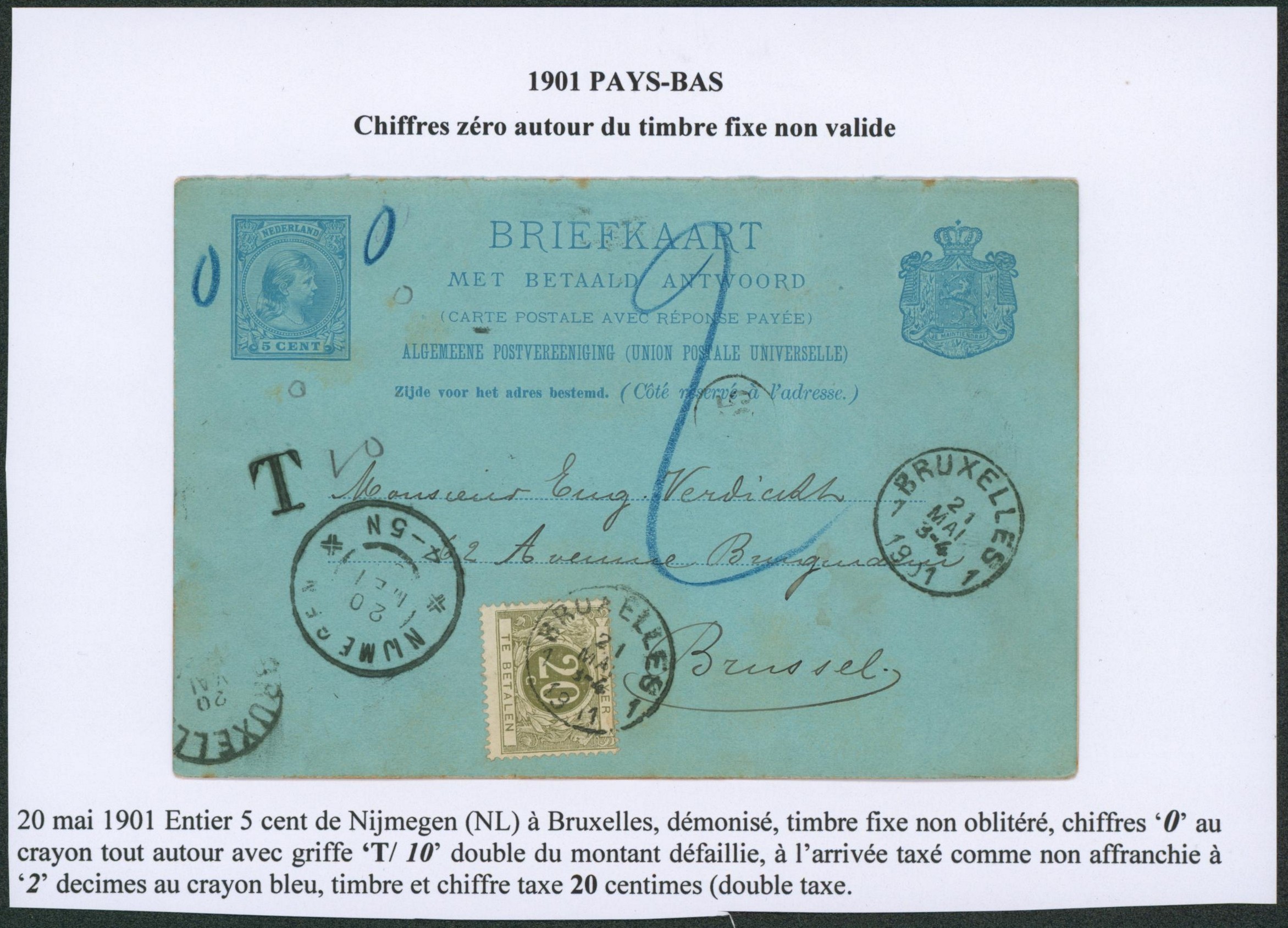 Pays-Bas - Entier postal type 5cent bleu démonétisé de Nijmegen (1901) > Bruxelles, taxe manuscrite "2" + timbre taxe à 20ctm.