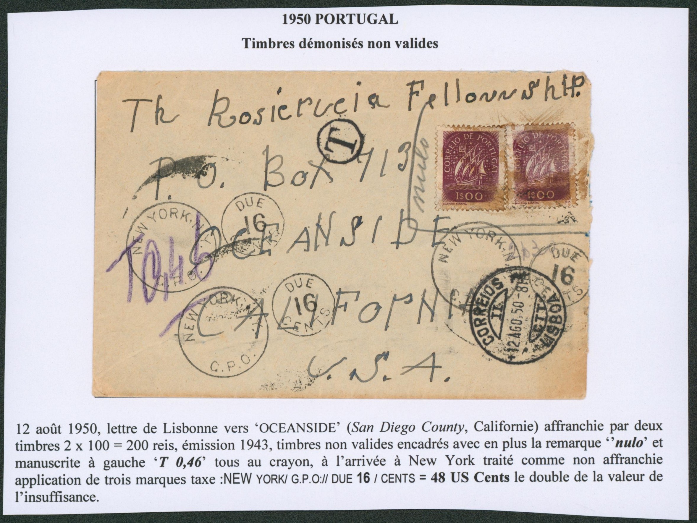 Portugal - 100 reis x2 sur lettre (émission 1943, timbre non valide + Manuscrit "Nullo") expédié de Lisbonne > Oceanside (San diego country, Californie USA), taxé à 48 US cents (16 Cents due x3)