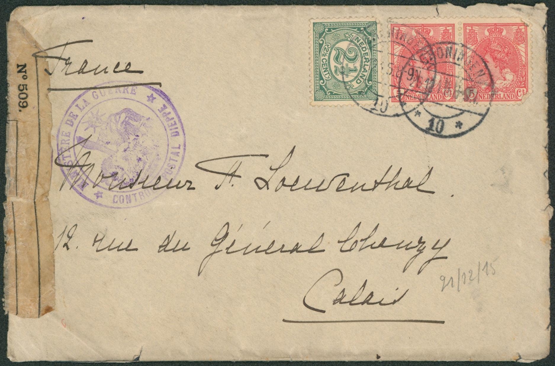 Pays-Bas - Affranch. Mixte sur lettre expédié de Groningen (1915) > Calais, ministère de la guerre, contrôle postale dieppe + ouvert par l'autorité militaire.
