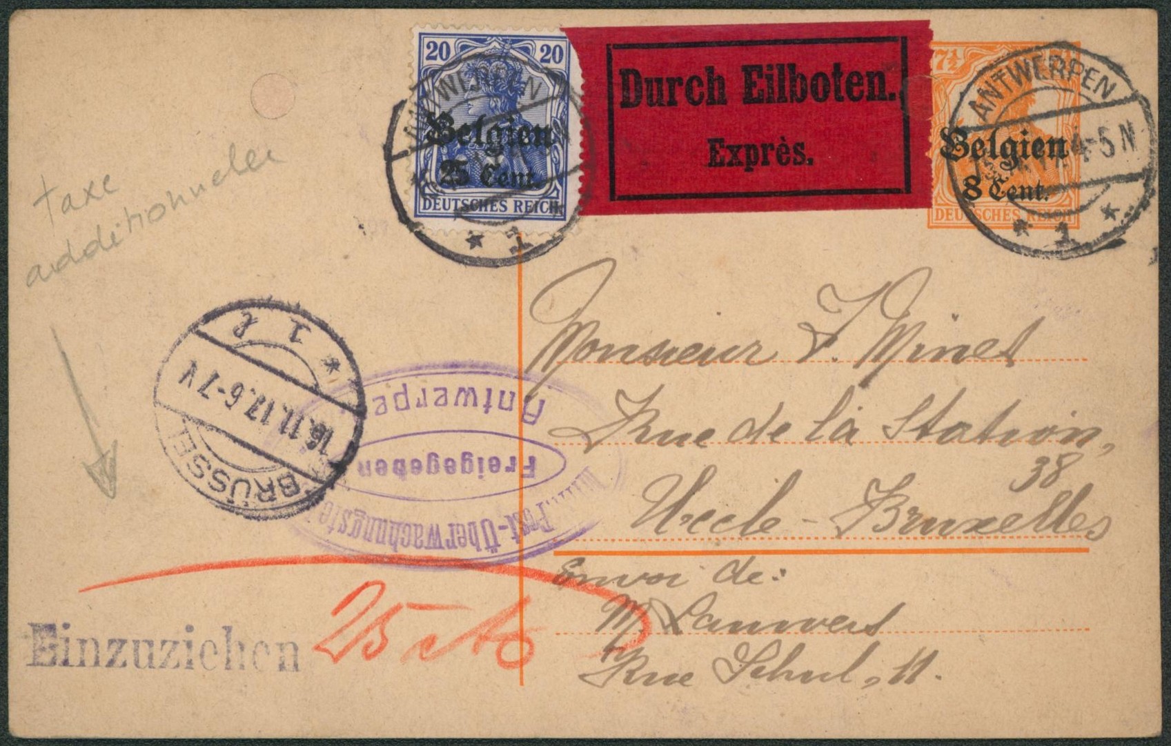 EP au type 8ctm orange + OC18 en expres de Antwerpen + taxe additionnelle EINZUZICHEN 25ctm > Uccle (bruxelles) / Perforation réparé, rare.