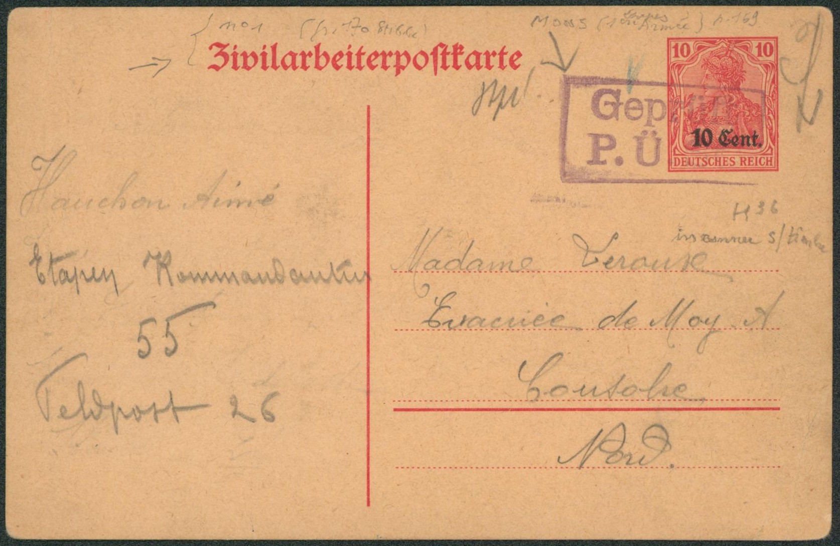 EP au type 10cent rouge "Zivilarbeiterpostkarte" (Etapen Kommandantur 55, Feldpost 26) + Geprüft P. Ü. St. > Cousolre (Nord, France).