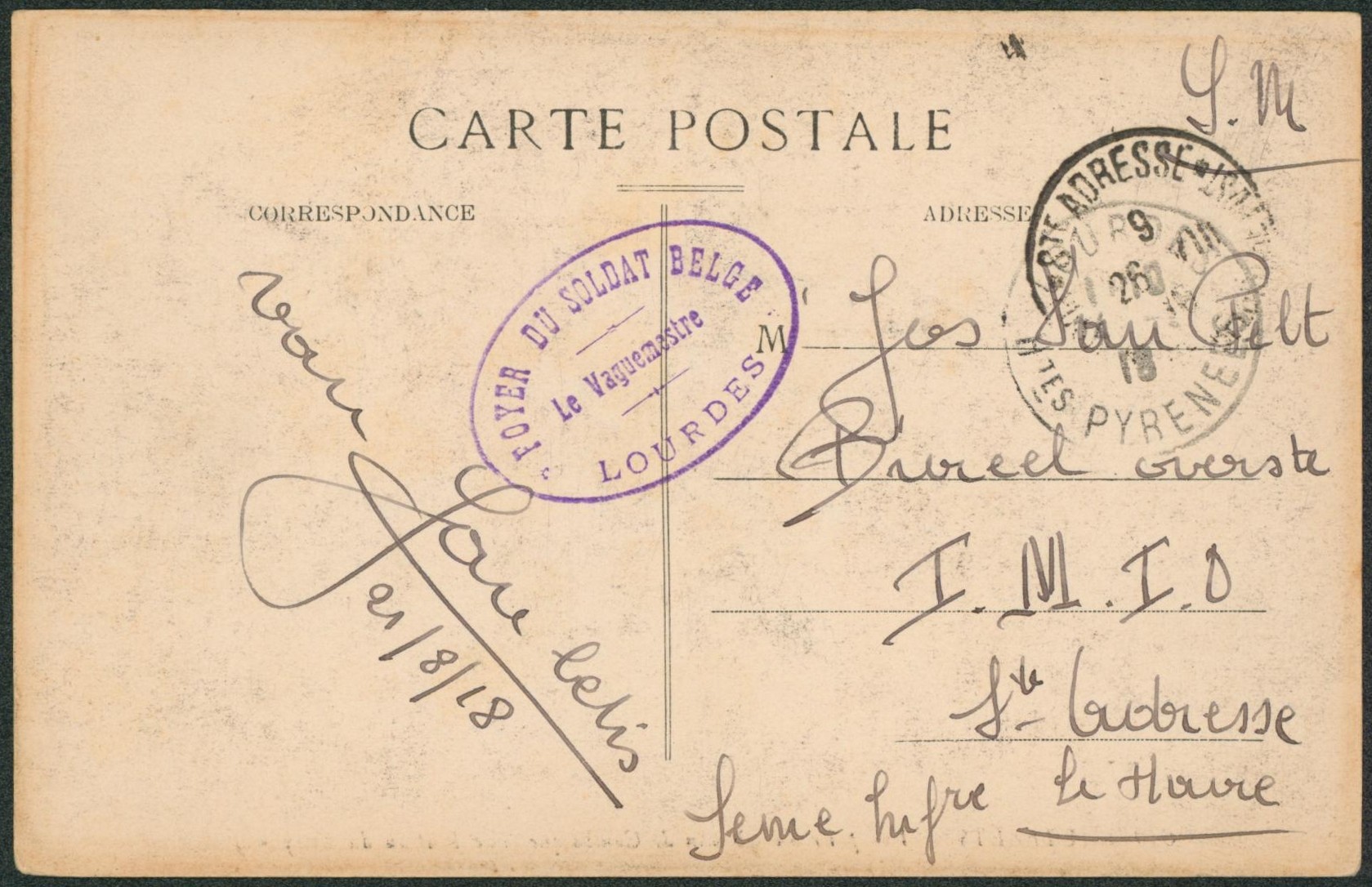 CP en S.M. expédié de Lourdes + cachet oval "Foyer du soldat belge / Lourdes" > Ste-Adresse.