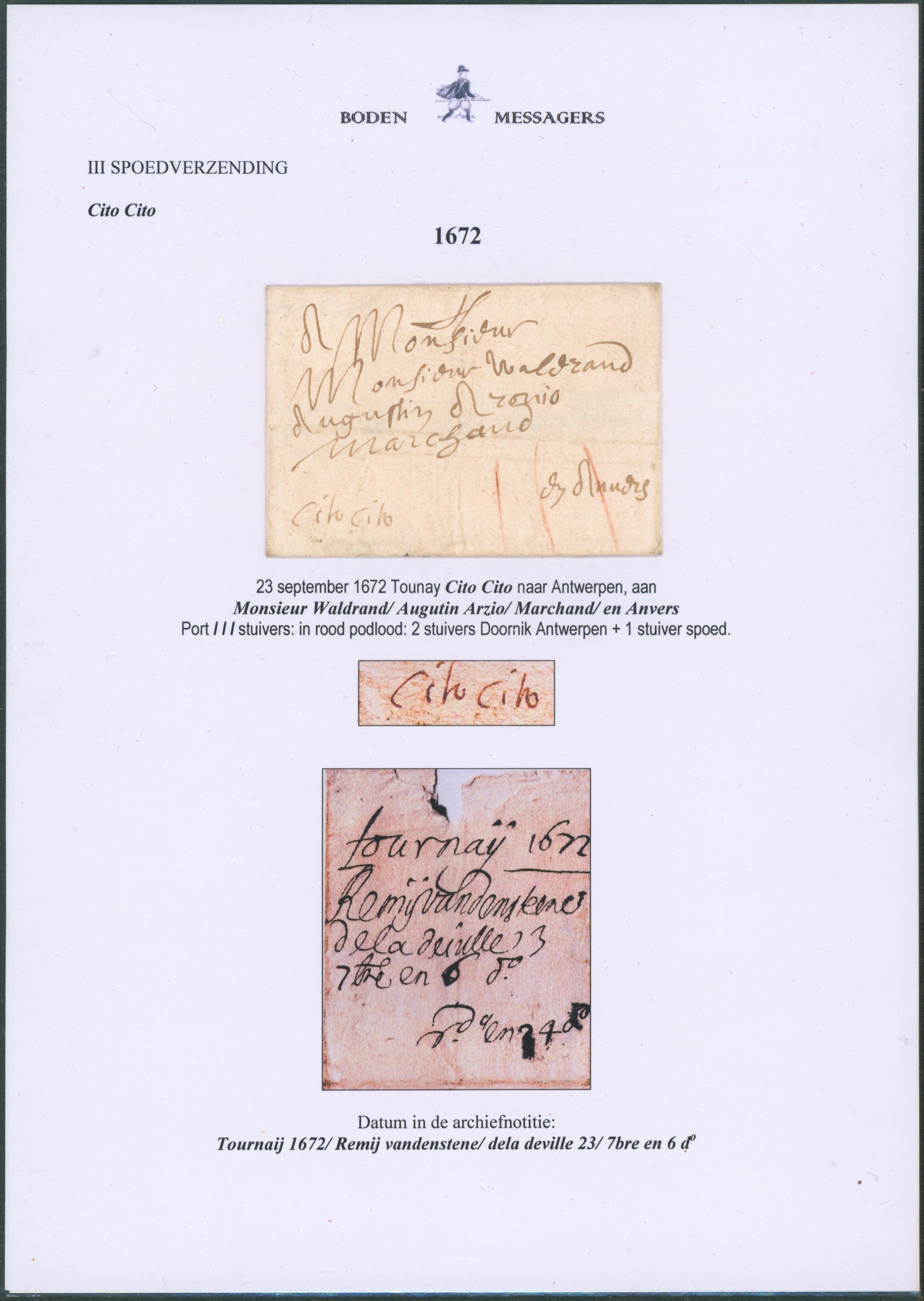 LAC datée de Tournay (1672) Cito Cito > Antwerpen. Port III Stuyvers (2 pour Doornik-Antwerpen, 1 pour l'expres). TB