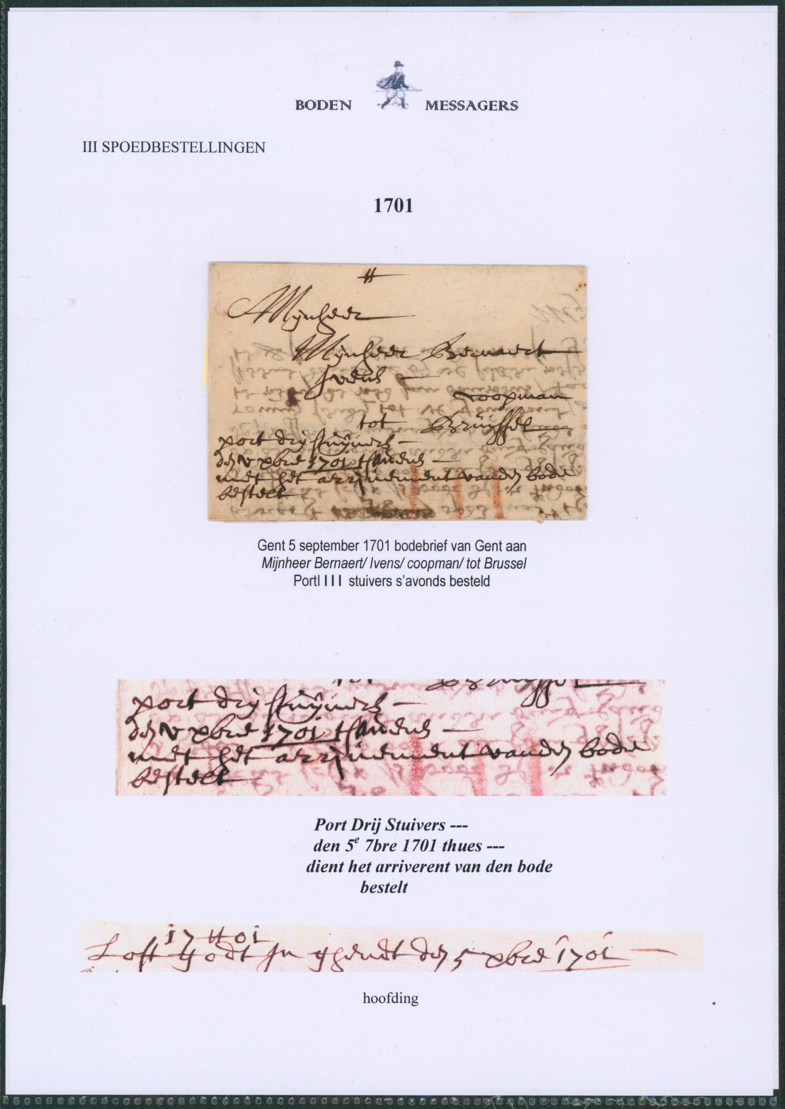 LAC datée (1701) expédié par messager / Boden de Gent > Brussel. Port III Stuyvers. Urgent, expres